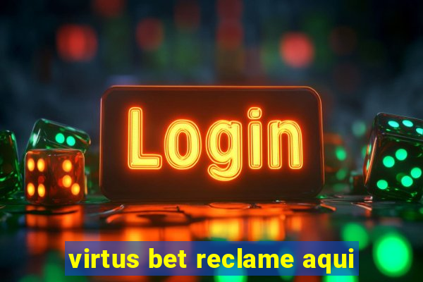 virtus bet reclame aqui